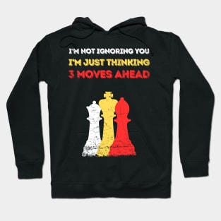 3 moves ahead Hoodie